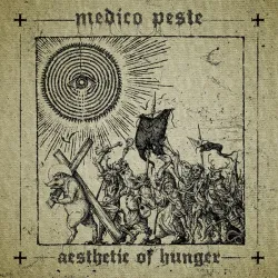 Medico Peste- Aesthetic of Hunger
